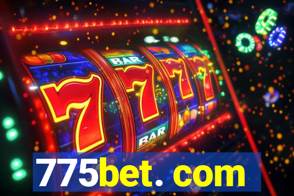 775bet. com